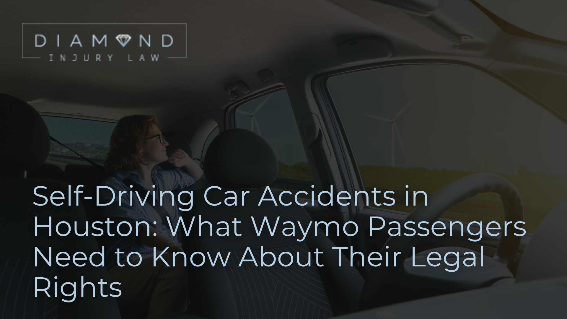 Self-Driving Car Accidents in Houston: What Waymo Passengers Need to Know About Their Legal Rights